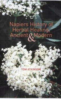 Paperback Napiers History of Herbal Healing, Ancient and Modern Book