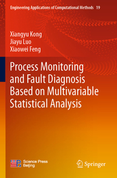 Paperback Process Monitoring and Fault Diagnosis Based on Multivariable Statistical Analysis Book