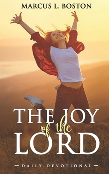 Paperback The Joy Of The Lord: Daily Devotional Book