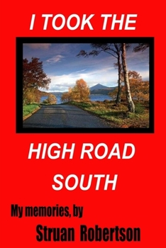 Paperback I Took The High Road South Book