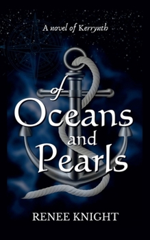Paperback Of Oceans and Pearls: A Novel of Kerrynth Book