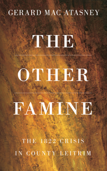 Paperback The Other Famine: The 1822 Crisis in County Leitrim Book