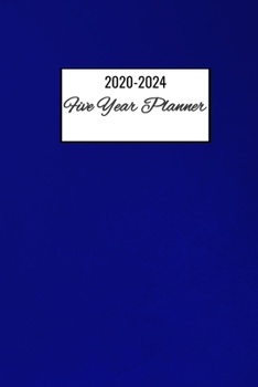 Paperback 2020-2024 Five Year Planner: 2020-2024 Five Year Planning 6x9 60 Pages Write Down Your Month To Month Goals And Events - 5 Year Planning Notebook Book