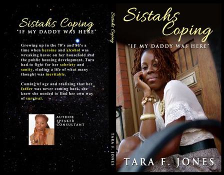 Sistahs Coping "If my daddy was here"