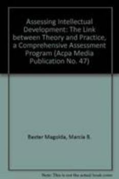 Paperback Assessing Intellectual Development: The Link Between Theory and Practice, a Comprehensive Assessment Program Book