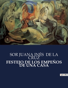 Paperback Festejo de Los Empeños de Una Casa [Spanish] Book