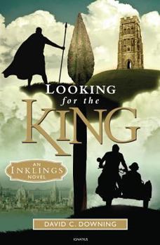 Looking for the King - Book #1 of the Inklings