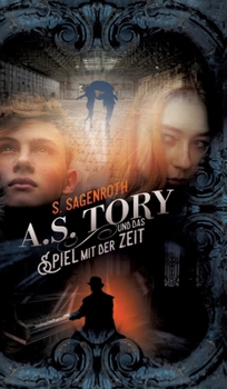 Hardcover A. S. Tory und das Spiel mit der Zeit [German] Book