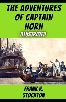 The Adventures of Captain Horn Illustrated
