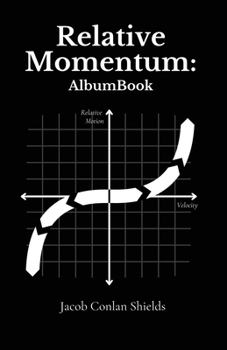Paperback Relative Momentum: AlbumBook Book