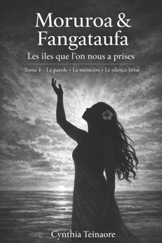 Paperback Moruroa et Fangataufa: Les îles que l'on nous a prises [French] Book