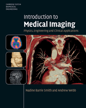 Introduction to Medical Imaging: Physics, Engineering and Clinical Applications - Book  of the Cambridge Texts in Biomedical Engineering