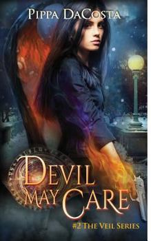 Devil May Care - Book #2 of the Veil