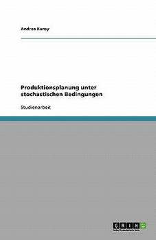 Paperback Produktionsplanung unter stochastischen Bedingungen [German] Book
