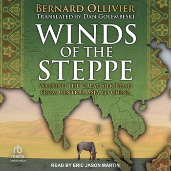 MP3 CD Winds of the Steppe: Walking the Great Silk Road from Central Asia to China Book