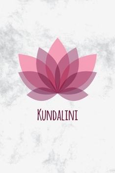 Notizbuch Kundalini: Journal für Yogis, Meditation, Achtsamkeit (German Edition)