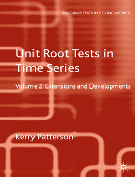 Hardcover Unit Root Tests in Time Series Volume 2: Extensions and Developments Book