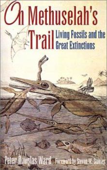 Paperback On Methuselah's Trail: Living Fossils and the Great Extinctions Book