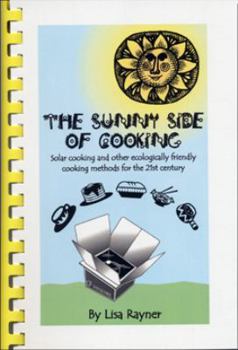 Plastic Comb The Sunny Side of Cooking - Solar cooking and other ecologically friendly cooking methods for the 21st century Book