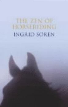 Paperback The Zen of Horseriding Book