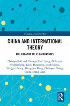 Hardcover China and International Theory: The Balance of Relationships Book