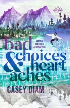 Bad Choices and Heartaches - Book #2 of the Alpen Springs