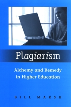 Paperback Plagiarism: Alchemy and Remedy in Higher Education Book