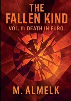 Paperback The Fallen Kind Vol. II: Death In Furo Book