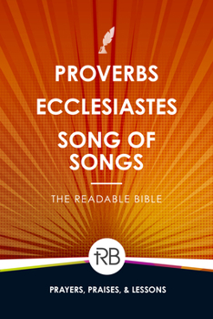 Paperback The Readable Bible: Proverbs, Ecclesiastes, & Song of Songs Book