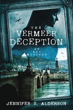 The Vermeer Deception: An Art Mystery (4) (Zelda Richardson Mystery) - Book #4 of the Zelda Richardson Mystery