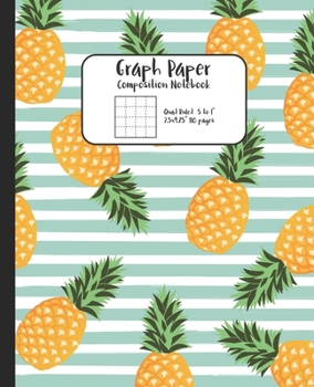 Paperback Graph Paper Composition Notebook: Quad Ruled 5 Squares to 1 Inch Grid Paper Science & Math Graphing Notebook 5x5 7.5 x 9.25" Ananas Pineapple Teal Str Book