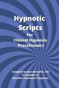 Paperback Hypnotic Scripts for Clinical Hypnosis Practitioners Book