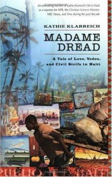 Paperback Madame Dread: A Tale of Love, Vodou, and Civil Strife in Haiti Book