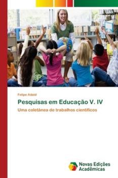 Paperback Pesquisas em Educação V. IV [Portuguese] Book