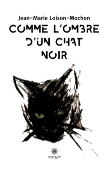 Paperback Comme l'ombre d'un chat noir [French] Book