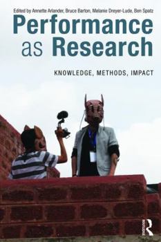 Paperback Performance as Research: Knowledge, methods, impact Book