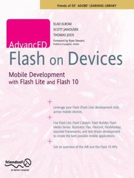 Paperback Advanced Flash on Devices: Mobile Development with Flash Lite and Flash 10 Book