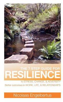 Paperback The 7 Step Guide for Resilience Book