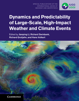 Dynamics and Predictability of Large-Scale, High-Impact Weather and Climate Events - Book  of the Special Publications of the International Union of Geodesy and Geophysics