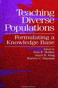 Hardcover Teaching Diverse Populations: Formulating a Knowledge Base Book