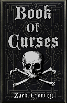 Paperback Book of Curses: Black Magic Spellbook, Grimoire of Crossing and Hexes Book