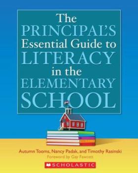 Paperback The Principal's Essential Guide to Literacy in the Elementary School Book