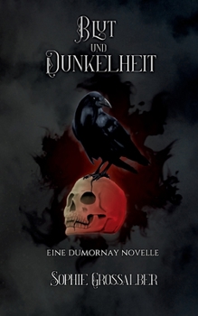 Paperback Blut und Dunkelheit: eine Dumornay Novelle [German] Book