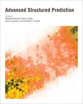 Hardcover Advanced Structured Prediction Book
