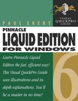 Paperback Pinnacle Liquid Edition 6 for Windows: Visual Quickpro Guide Book