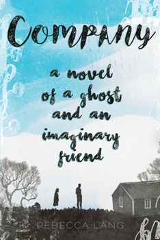 Paperback Company: A Novel of a Ghost and an Imaginary Friend Book