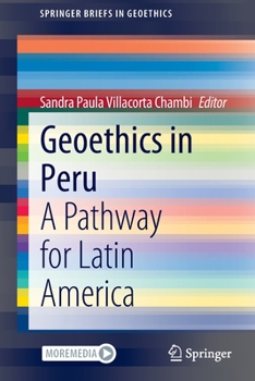 Paperback Geoethics in Peru: A Pathway for Latin America Book
