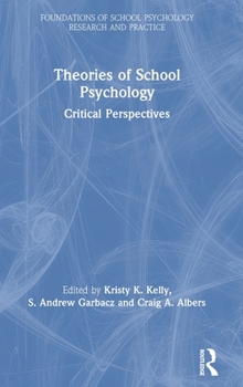 Hardcover Theories of School Psychology: Critical Perspectives Book