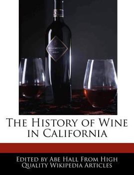 Paperback The History of Wine in California Book