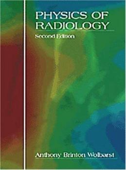 Hardcover Physics of Radiology Book